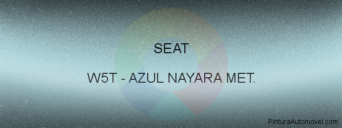 Pintura Seat W5T Azul Nayara Met.