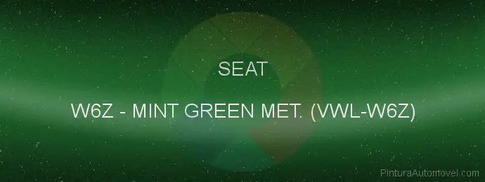 Pintura Seat W6Z Mint Green Met. (vwl-w6z)
