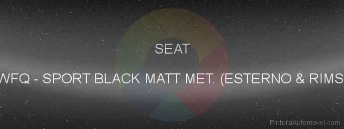 Pintura Seat WFQ Sport Black Matt Met. (esterno & Rims)