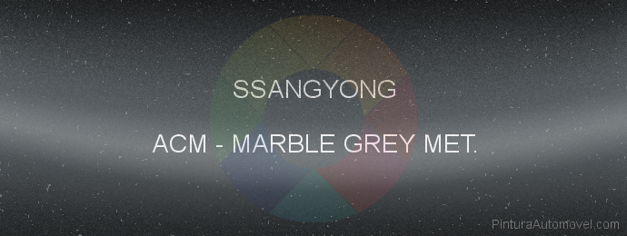 Pintura Ssangyong ACM Marble Grey Met.