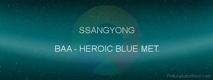 Pintura Ssangyong BAA Heroic Blue Met.