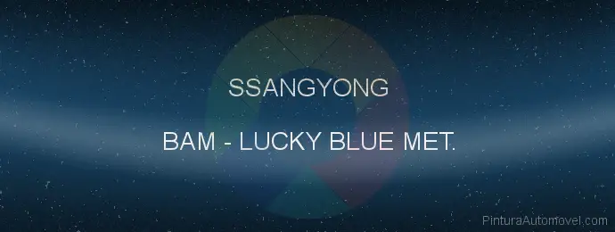 Pintura Ssangyong BAM Lucky Blue Met.