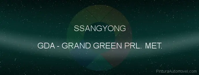 Pintura Ssangyong GDA Grand Green Prl. Met.