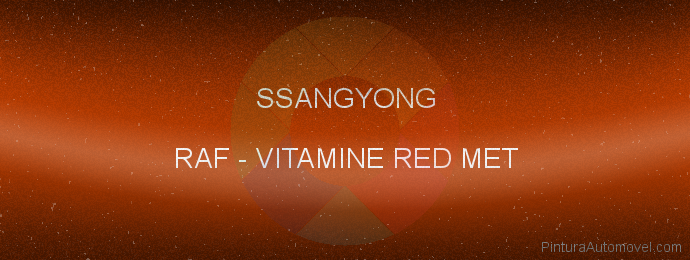 Pintura Ssangyong RAF Vitamine Red Met