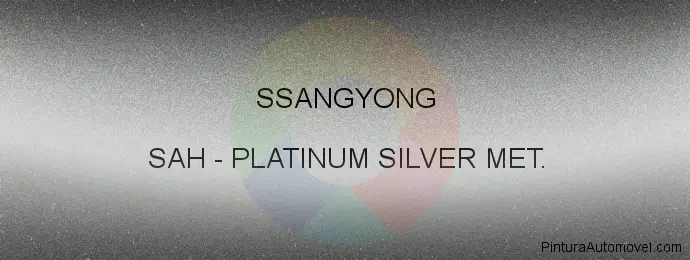 Pintura Ssangyong SAH Platinum Silver Met.