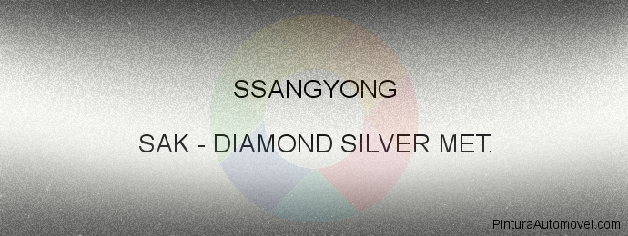 Pintura Ssangyong SAK Diamond Silver Met.
