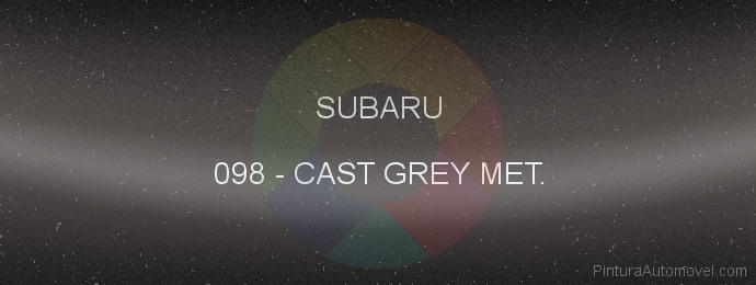 Pintura Subaru 098 Cast Grey Met.