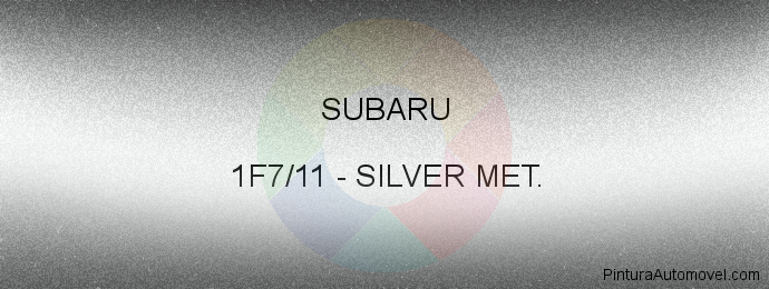 Pintura Subaru 1F7/11 Silver Met.