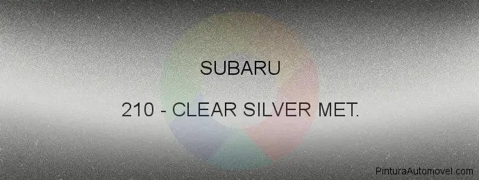 Pintura Subaru 210 Clear Silver Met.