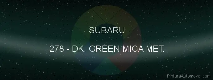 Pintura Subaru 278 Dk. Green Mica Met.