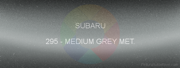 Pintura Subaru 295 Medium Grey Met.