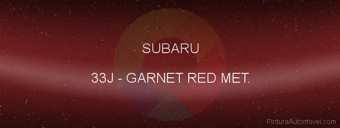 Pintura Subaru 33J Garnet Red Met.