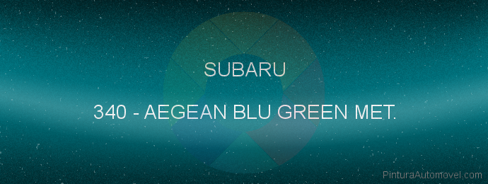 Pintura Subaru 340 Aegean Blu Green Met.