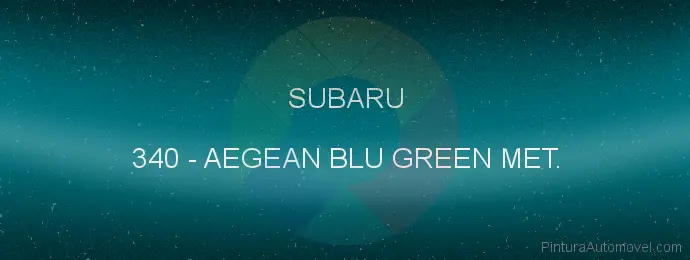 Pintura Subaru 340 Aegean Blu Green Met.