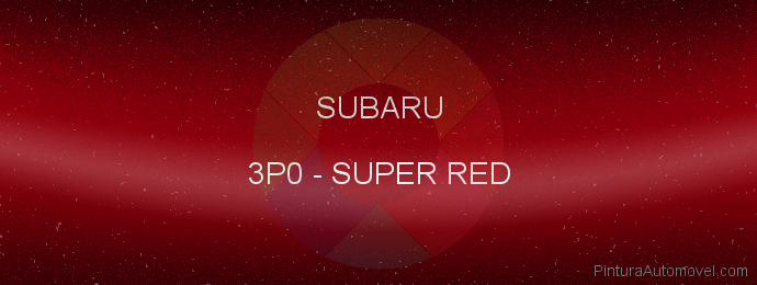Pintura Subaru 3P0 Super Red