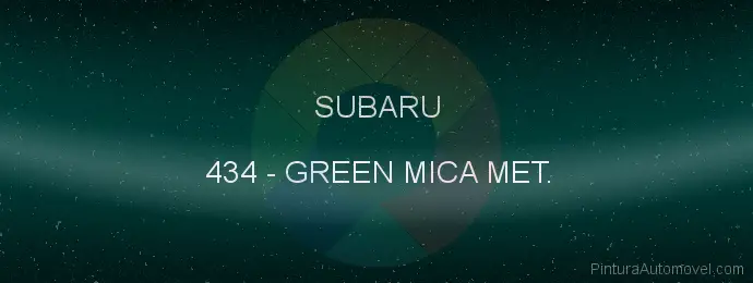 Pintura Subaru 434 Green Mica Met.