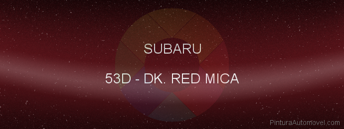 Pintura Subaru 53D Dk. Red Mica
