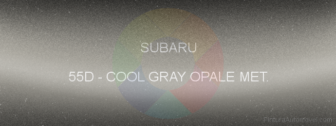 Pintura Subaru 55D Cool Gray Opale Met.