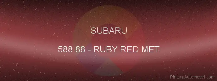 Pintura Subaru 588 88 Ruby Red Met.