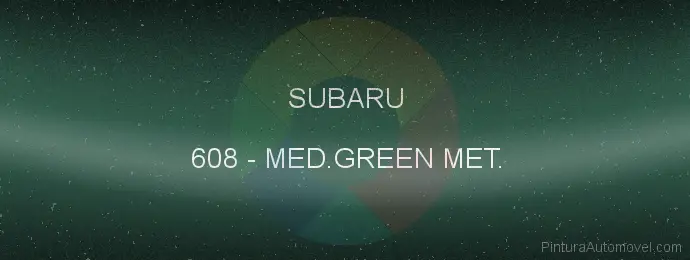 Pintura Subaru 608 Med.green Met.