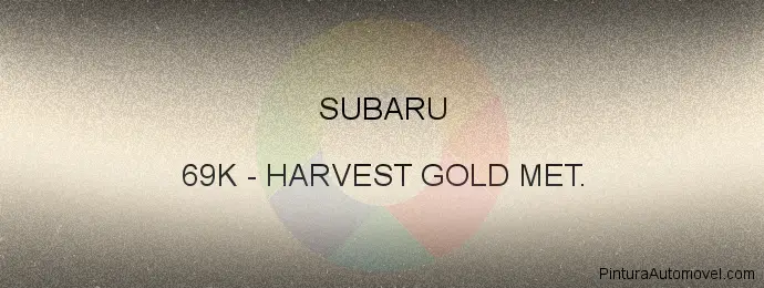 Pintura Subaru 69K Harvest Gold Met.