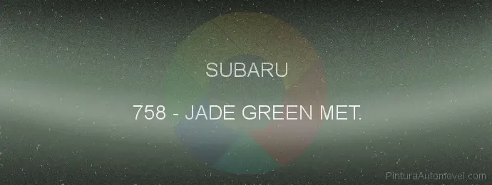 Pintura Subaru 758 Jade Green Met.