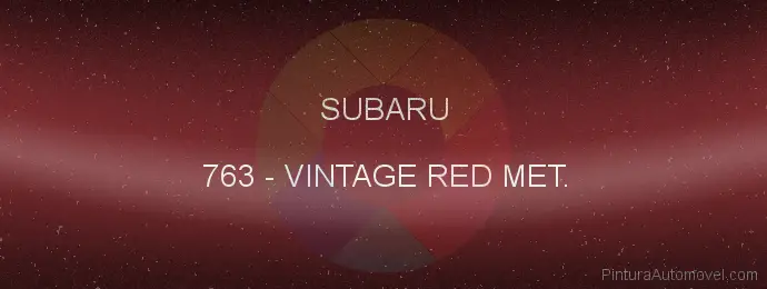 Pintura Subaru 763 Vintage Red Met.