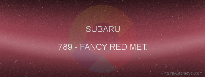 Pintura Subaru 789 Fancy Red Met.