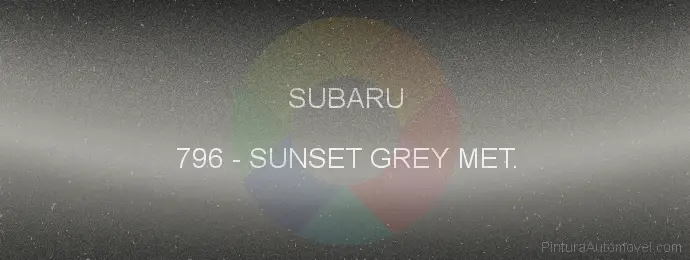 Pintura Subaru 796 Sunset Grey Met.