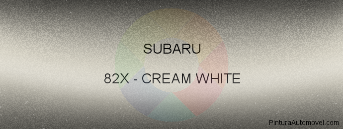 Pintura Subaru 82X Cream White