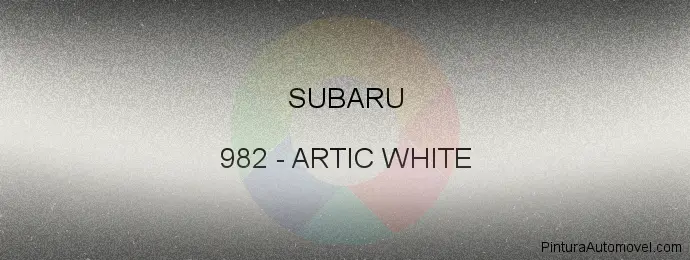 Pintura Subaru 982 Artic White