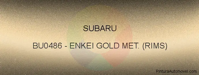 Pintura Subaru BU0486 Enkei Gold Met. (rims)