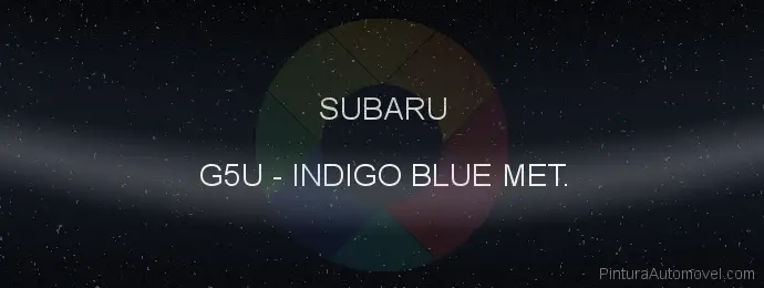 Pintura Subaru G5U Indigo Blue Met.