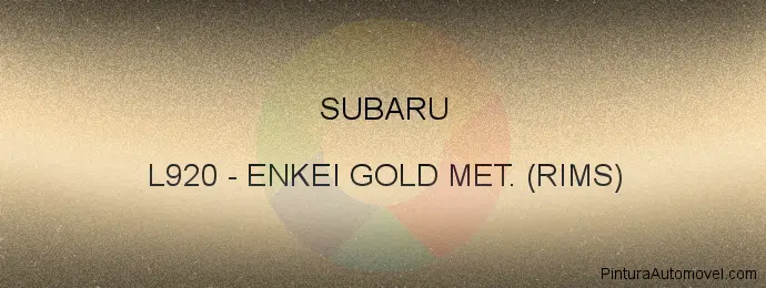 Pintura Subaru L920 Enkei Gold Met. (rims)