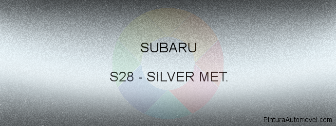 Pintura Subaru S28 Silver Met.