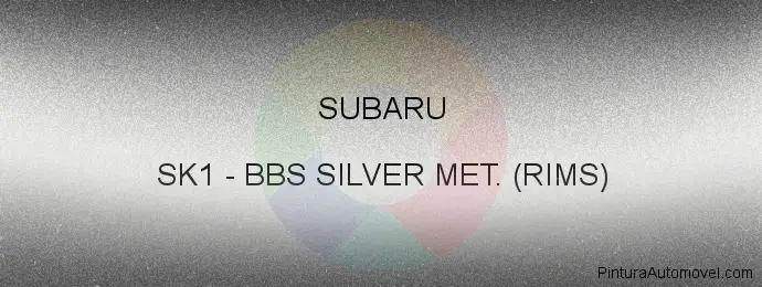 Pintura Subaru SK1 Bbs Silver Met. (rims)