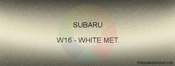 Pintura Subaru W16 White Met.