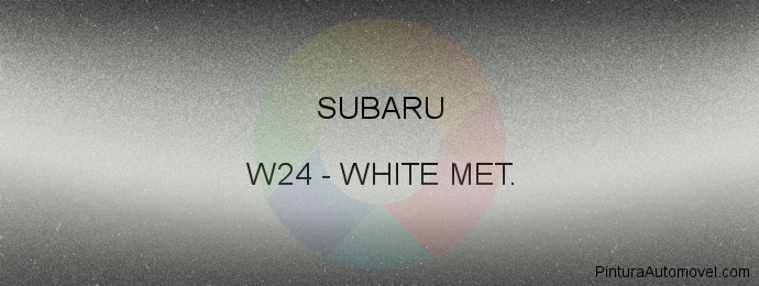 Pintura Subaru W24 White Met.