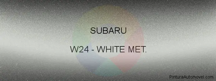 Pintura Subaru W24 White Met.