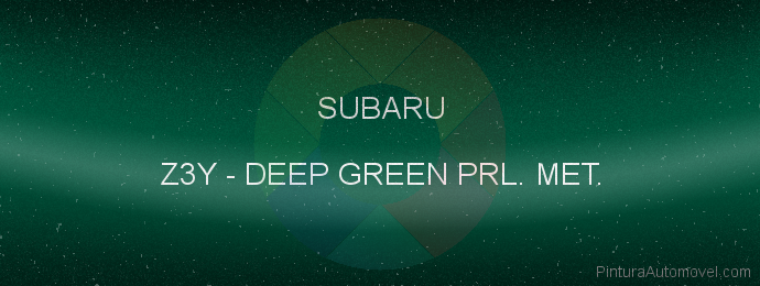 Pintura Subaru Z3Y Deep Green Prl. Met.