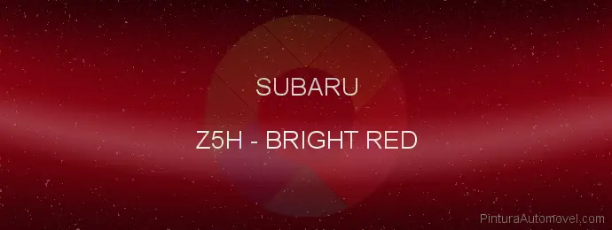 Pintura Subaru Z5H Bright Red