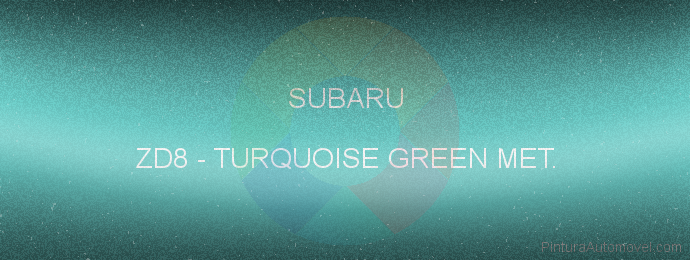 Pintura Subaru ZD8 Turquoise Green Met.