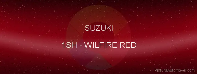 Pintura Suzuki 1SH Wilfire Red