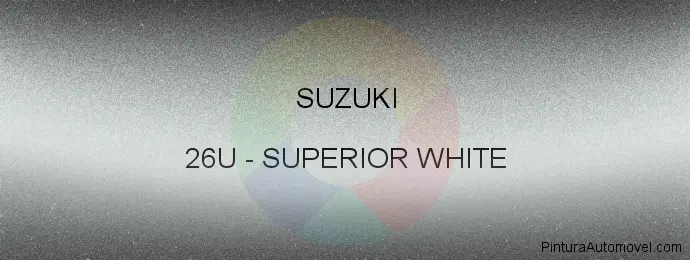 Pintura Suzuki 26U Superior White