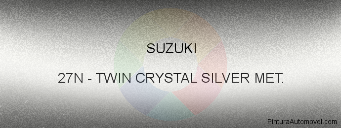 Pintura Suzuki 27N Twin Crystal Silver Met.