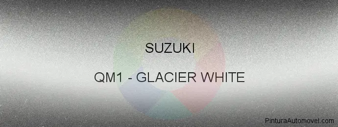 Pintura Suzuki QM1 Glacier White