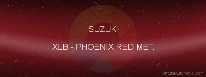 Pintura Suzuki XLB Phoenix Red Met.