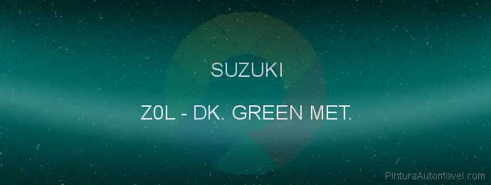 Pintura Suzuki Z0L Dk. Green Met.