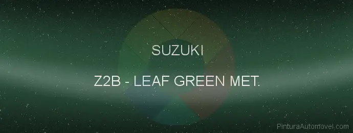 Pintura Suzuki Z2B Leaf Green Met.