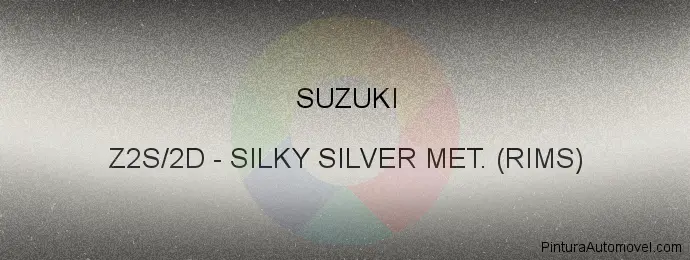 Pintura Suzuki Z2S/2D Silky Silver Met. (rims)